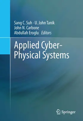 Suh / Tanik / Carbone | Applied Cyber-Physical Systems | E-Book | sack.de