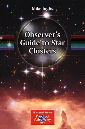 Inglis |  Observer¿s Guide to Star Clusters | Buch |  Sack Fachmedien