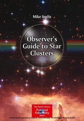 Inglis |  Observer's Guide to Star Clusters | eBook | Sack Fachmedien