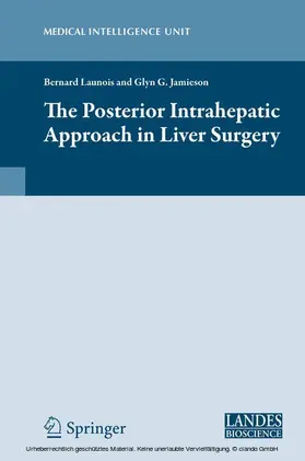 Launois / Jamieson |  The Posterior Intrahepatic Approach in Liver Surgery | eBook | Sack Fachmedien