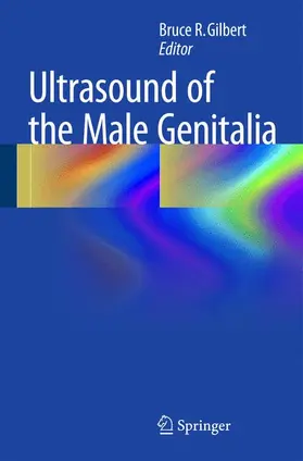 Gilbert |  Ultrasound of the Male Genitalia | Buch |  Sack Fachmedien