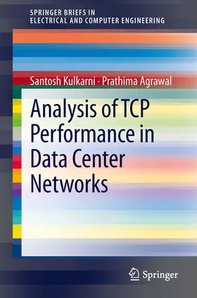 Kulkarni / Agrawal |  Analysis of TCP Performance in Data Center Networks | eBook | Sack Fachmedien