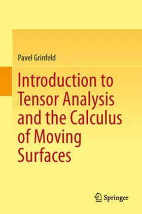 Grinfeld | Introduction to Tensor Analysis and the Calculus of Moving Surfaces | E-Book | sack.de