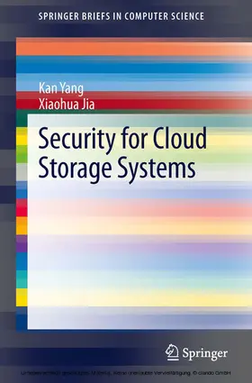 Yang / Jia |  Security for Cloud Storage Systems | eBook | Sack Fachmedien