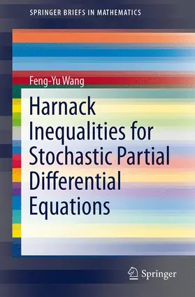 Wang |  Harnack Inequalities for Stochastic Partial Differential Equations | Buch |  Sack Fachmedien