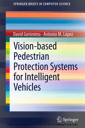 Gerónimo / Geronimo / López |  Vision-based Pedestrian Protection Systems for Intelligent Vehicles | eBook | Sack Fachmedien