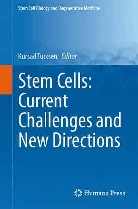 Turksen | Stem Cells: Current Challenges and New Directions | Buch | 978-1-4614-8065-5 | www2.sack.de