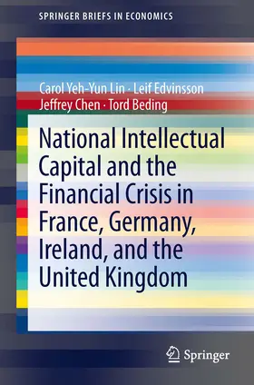 Lin / Edvinsson / Chen |  National Intellectual Capital and the Financial Crisis in France, Germany, Ireland, and the United Kingdom | eBook | Sack Fachmedien
