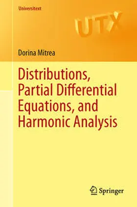 Mitrea |  Distributions, Partial Differential Equations, and Harmonic Analysis | eBook | Sack Fachmedien