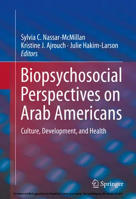 Nassar-McMillan / Ajrouch / Hakim-Larson |  Biopsychosocial Perspectives on Arab Americans | eBook | Sack Fachmedien