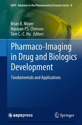 Moyer / Cheruvu / Hu |  Pharmaco-Imaging in Drug and Biologics Development | eBook | Sack Fachmedien