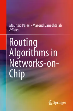 Palesi / Daneshtalab | Routing Algorithms in Networks-on-Chip | E-Book | www2.sack.de