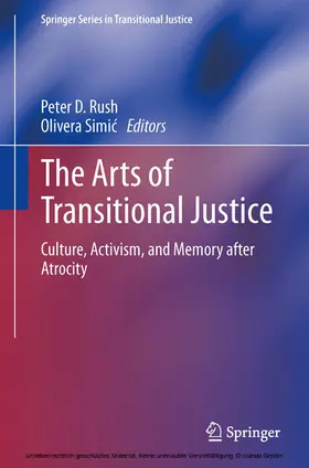 Rush / Simic / Simic |  The Arts of Transitional Justice | eBook | Sack Fachmedien