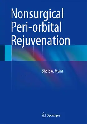 Myint | Nonsurgical Peri-Orbital Rejuvenation | Buch | 978-1-4614-8387-8 | www2.sack.de