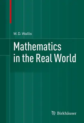 Wallis |  Mathematics in the Real World | Buch |  Sack Fachmedien