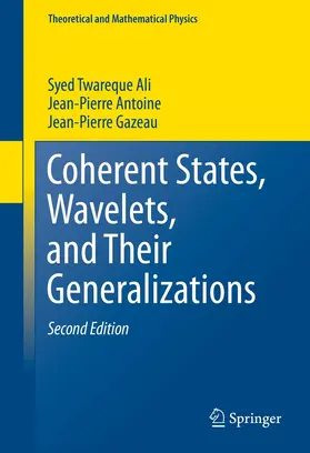 Ali / Antoine / Gazeau |  Coherent States, Wavelets, and Their Generalizations | eBook | Sack Fachmedien