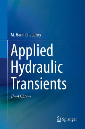 Chaudhry |  Applied Hydraulic Transients | Buch |  Sack Fachmedien