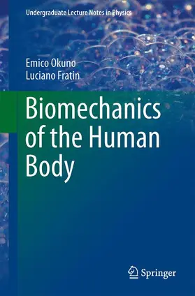 Fratin / Okuno |  Biomechanics of the Human Body | Buch |  Sack Fachmedien