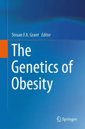Grant | The Genetics of Obesity | Buch | 978-1-4614-8641-1 | www2.sack.de