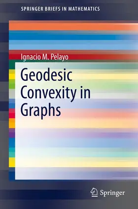 Pelayo | Geodesic Convexity in Graphs | E-Book | sack.de