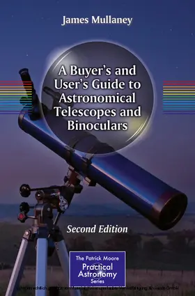 Mullaney | A Buyer's and User's Guide to Astronomical Telescopes and Binoculars | E-Book | sack.de