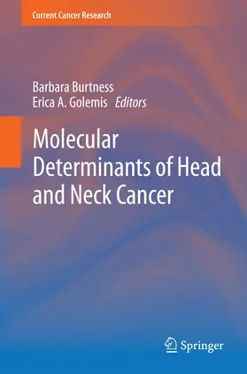 Burtness / Golemis |  Molecular Determinants of Head and Neck Cancer | eBook | Sack Fachmedien