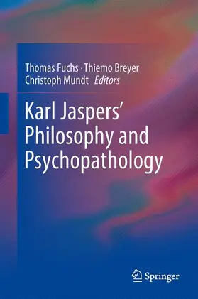 Fuchs / Mundt / Breyer |  Karl Jaspers¿ Philosophy and Psychopathology | Buch |  Sack Fachmedien