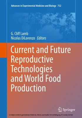 Lamb / DiLorenzo | Current and Future Reproductive Technologies and World Food Production | E-Book | sack.de