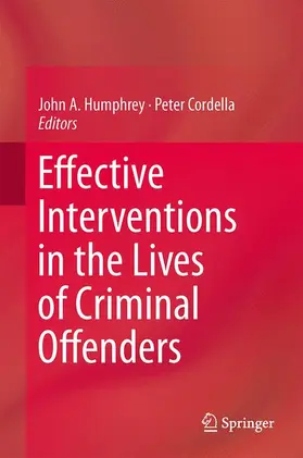 Cordella / Humphrey |  Effective Interventions in the Lives of Criminal Offenders | Buch |  Sack Fachmedien