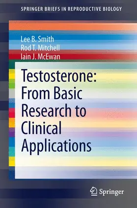Smith / McEwan / Mitchell |  Testosterone: From Basic Research to Clinical Applications | Buch |  Sack Fachmedien