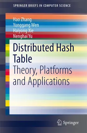 Zhang / Yu / Wen | Distributed Hash Table | Buch | 978-1-4614-9007-4 | sack.de