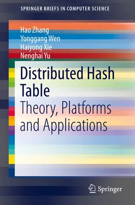 Zhang / Wen / Xie |  Distributed Hash Table | eBook | Sack Fachmedien