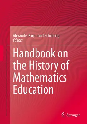 Karp / Schubring |  Handbook on the History of Mathematics Education | Buch |  Sack Fachmedien