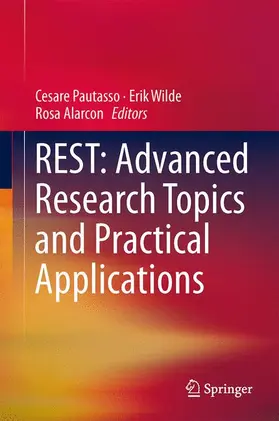 Pautasso / Alarcon / Wilde |  REST: Advanced Research Topics and Practical Applications | Buch |  Sack Fachmedien