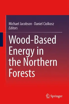 Ciolkosz / Jacobson |  Wood-Based Energy in the Northern Forests | Buch |  Sack Fachmedien