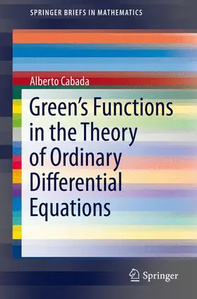 Cabada |  Green's Functions in the Theory of Ordinary Differential Equations | Buch |  Sack Fachmedien