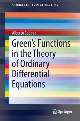 Cabada |  Green’s Functions in the Theory of Ordinary Differential Equations | eBook | Sack Fachmedien
