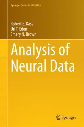 Kass / Brown / Eden |  Analysis of Neural Data | Buch |  Sack Fachmedien