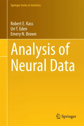 Kass / Eden / Brown | Analysis of Neural Data | E-Book | sack.de