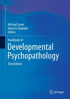 Lewis / Rudolph | Handbook of Developmental Psychopathology | Buch | 978-1-4614-9607-6 | sack.de