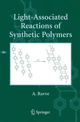 Ravve |  Light-Associated Reactions of Synthetic Polymers | Buch |  Sack Fachmedien