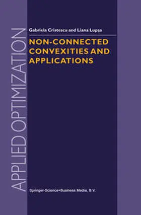 Cristescu / Lupsa | Non-Connected Convexities and Applications | E-Book | sack.de
