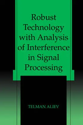 Aliev | Robust Technology with Analysis of Interference in Signal Processing | E-Book | www2.sack.de