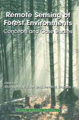 Wulder / Franklin | Remote Sensing of Forest Environments | E-Book | sack.de