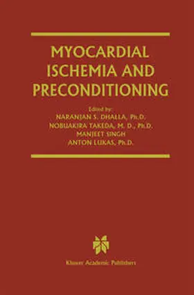 Dhalla / Takeda / Singh |  Myocardial Ischemia and Preconditioning | eBook | Sack Fachmedien