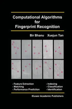 Bhanu / Tan |  Computational Algorithms for Fingerprint Recognition | eBook | Sack Fachmedien