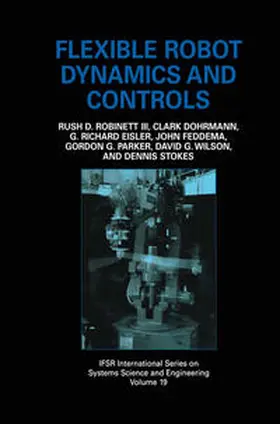 Robinett III / Feddema / Eisler |  Flexible Robot Dynamics and Controls | eBook | Sack Fachmedien