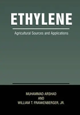Arshad / Frankenberger Jr. |  Ethylene | eBook | Sack Fachmedien