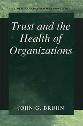 Bruhn |  Trust and the Health of Organizations | eBook | Sack Fachmedien