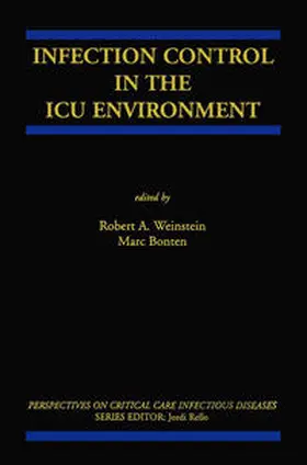 Weinstein / Bonten | Infection Control in the ICU Environment | E-Book | www2.sack.de